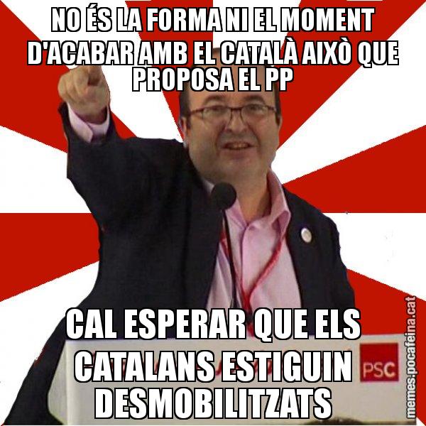 NO ÉS LA FORMA NI EL MOMENT D'ACABAR AMB EL CATALÀ AIXÒ QUE PROPOSA EL PP CAL ESPERAR QUE ELS CATALANS ESTIGUIN DESMOBILITZATS - Miquel Iceta