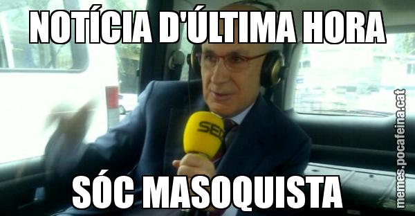 NOTÍCIA D'ÚLTIMA HORA SÓC MASOQUISTA