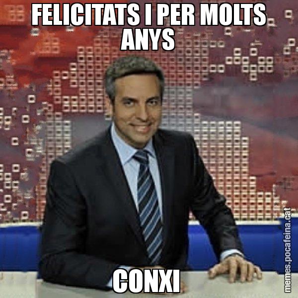 FELICITATS I PER MOLTS ANYS CONXI - Trollicer