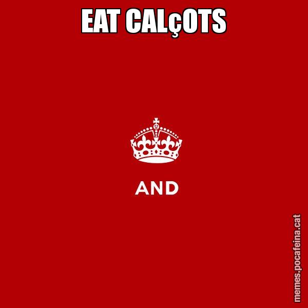 EAT CALçOTS - Keep