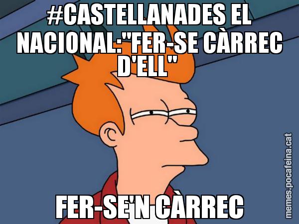 #CASTELLANADES EL NACIONAL:"FER-SE CÀRREC D'ELL"  FER-SE'N CÀRREC - Futurama Fry