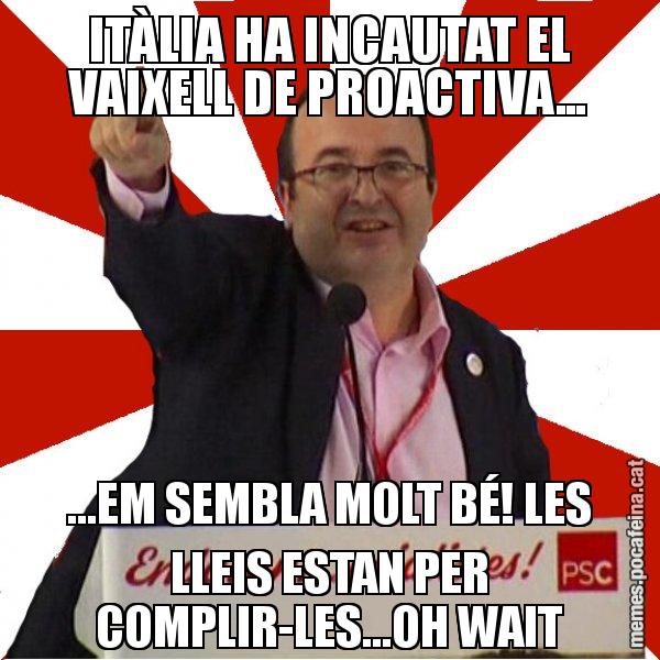 ITÀLIA HA INCAUTAT EL VAIXELL DE PROACTIVA... ...EM SEMBLA MOLT BÉ! LES LLEIS ESTAN PER COMPLIR-LES...OH WAIT - Miquel Iceta