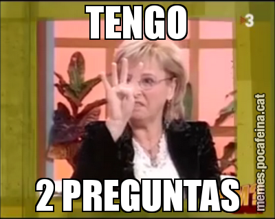 TENGO 2 PREGUNTAS
