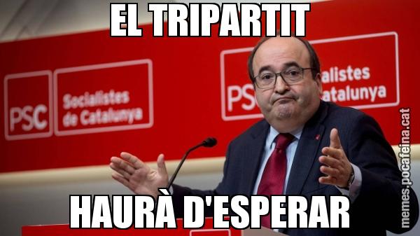 EL TRIPARTIT HAURÀ D'ESPERAR