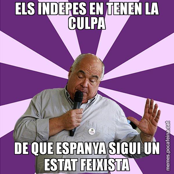 ELS INDEPES EN TENEN LA CULPA DE QUE ESPANYA SIGUI UN ESTAT FEIXISTA - Lluís Rabell - 27S