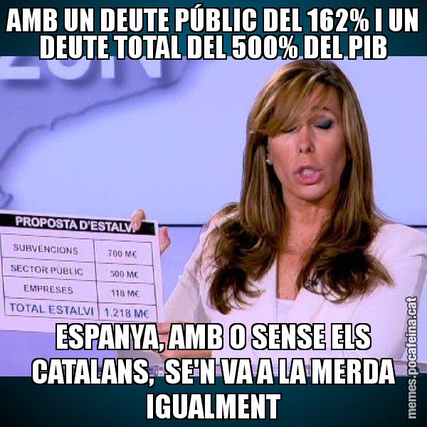 AMB UN DEUTE PÚBLIC DEL 162% I UN DEUTE TOTAL DEL 500% DEL PIB ESPANYA, AMB O SENSE ELS CATALANS,  SE'N VA A LA MERDA IGUALMENT - Alícia Paper i Suma