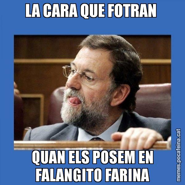 LA CARA QUE FOTRAN  QUAN ELS POSEM EN FALANGITO FARINA - Mmmmmariano Rajoy
