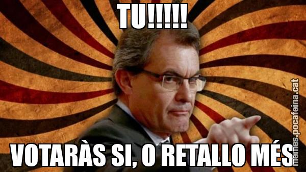 TU!!!!! VOTARÀS SI, O RETALLO MÉS
