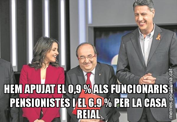 HEM APUJAT EL 0,9 % ALS FUNCIONARIS I PENSIONISTES I EL 6.9 % PER LA CASA REIAL