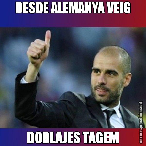 DESDE ALEMANYA VEIG DOBLAJES TAGEM - Pep Guardiola