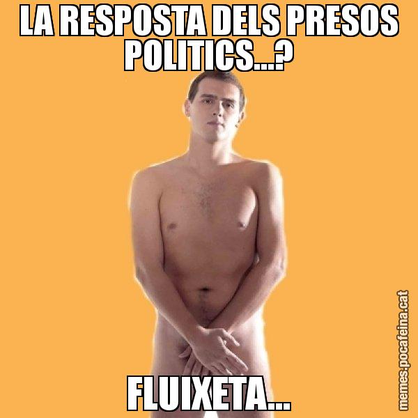 LA RESPOSTA DELS PRESOS POLITICS...? FLUIXETA... - Albert Rivera