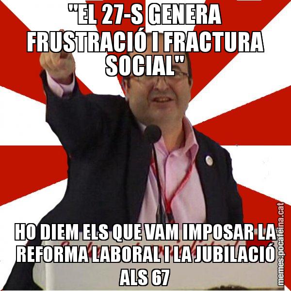 "EL 27-S GENERA FRUSTRACIÓ I FRACTURA SOCIAL" HO DIEM ELS QUE VAM IMPOSAR LA REFORMA LABORAL I LA JUBILACIÓ ALS 67 - Miquel Iceta