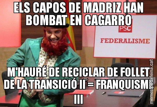 ELS CAPOS DE MADRIZ HAN BOMBAT EN CAGARRO M'HAURÉ DE RECICLAR DE FOLLET DE LA TRANSICIÓ II = FRANQUISME III - Follet del federalisme