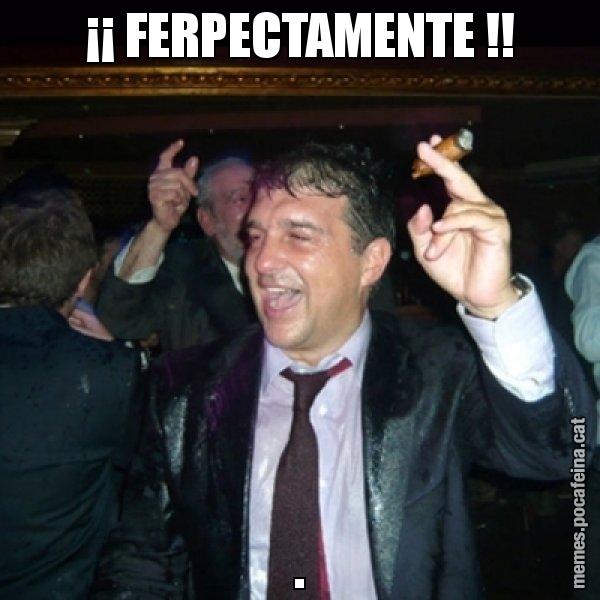 ¡¡ FERPECTAMENTE !! . - Laporta de Festa