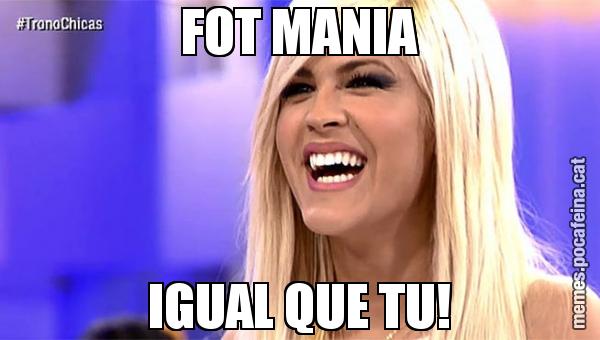 FOT MANIA IGUAL QUE TU!