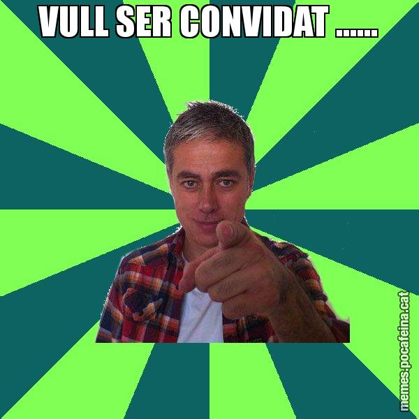 VULL SER CONVIDAT ...... - Albert Om