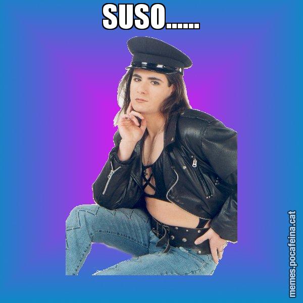SUSO...... - Josmar