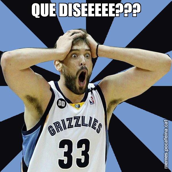 QUE DISEEEEE??? - Marc Gasol