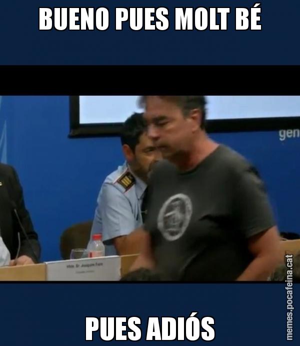BUENO PUES MOLT BÉ PUES ADIÓS