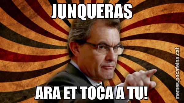 JUNQUERAS ARA ET TOCA A TU!