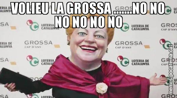 VOLIEU LA GROSSA .......NO NO NO NO NO NO - La Grossa de cap d'any