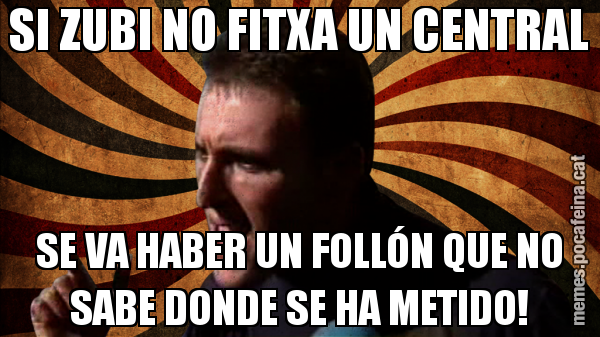 SI ZUBI NO FITXA UN CENTRAL SE VA HABER UN FOLLÓN QUE NO SABE DONDE SE HA METIDO!
