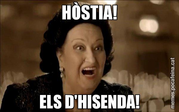 HÒSTIA! ELS D'HISENDA! - Montserrat Caballé