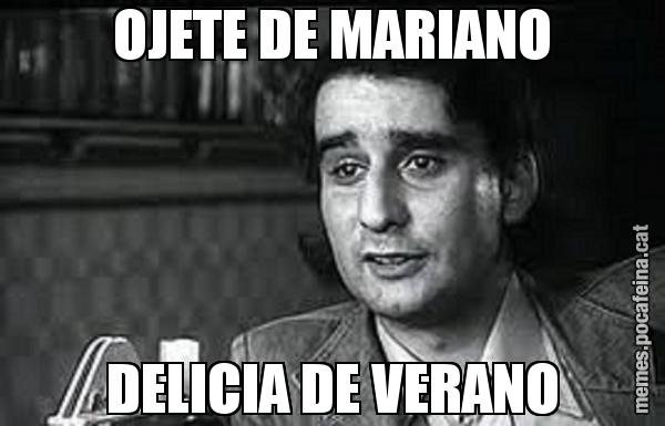 OJETE DE MARIANO DELICIA DE VERANO