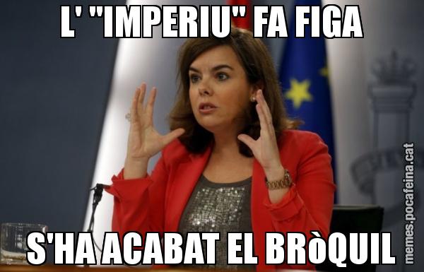 L' "IMPERIU" FA FIGA S'HA ACABAT EL BRòQUIL