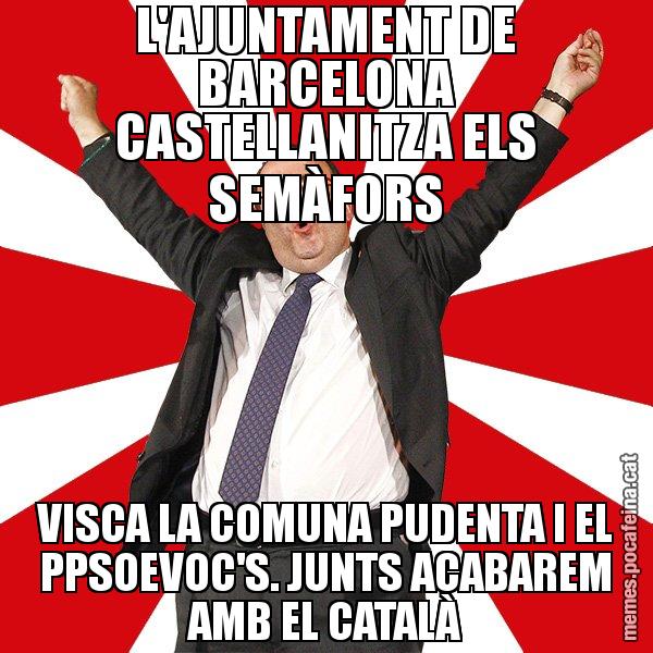 L'AJUNTAMENT DE BARCELONA CASTELLANITZA ELS SEMÀFORS VISCA LA COMUNA PUDENTA I EL PPSOEVOC'S. JUNTS ACABAREM AMB EL CATALÀ - Miquel Iceta - 27S