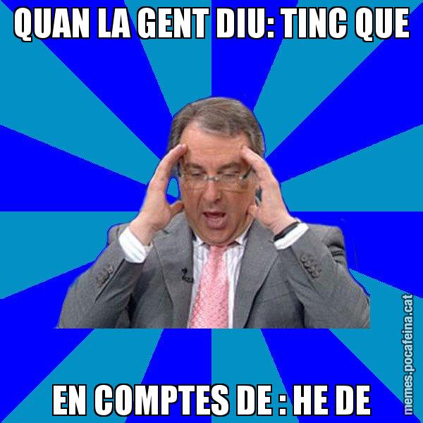 QUAN LA GENT DIU: TINC QUE EN COMPTES DE : HE DE - Cuní Telepatia