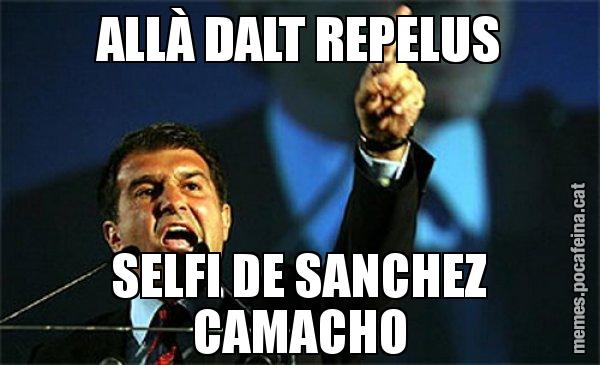 ALLÀ DALT REPELUS SELFI DE SANCHEZ CAMACHO - Laporta al loro!