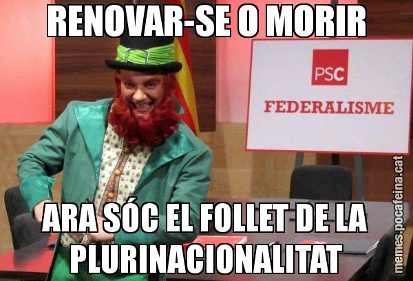 RENOVAR-SE O MORIR ARA SÓC EL FOLLET DE LA PLURINACIONALITAT - Follet del federalisme