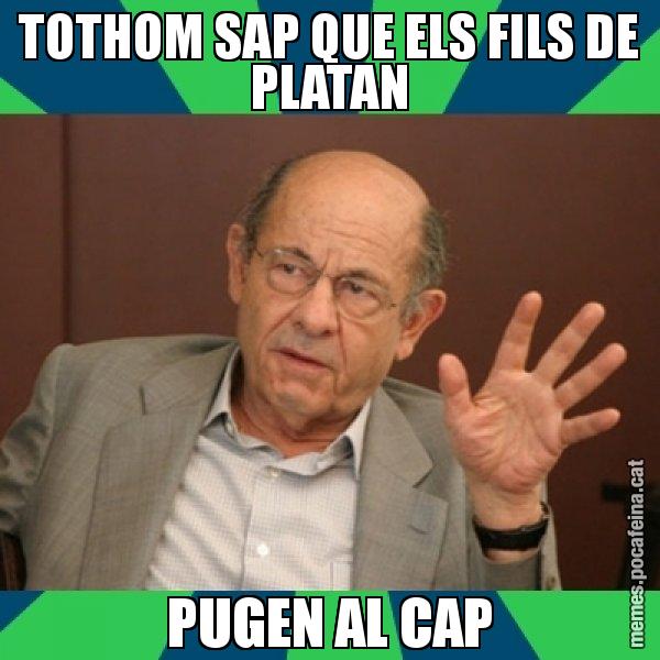 TOTHOM SAP QUE ELS FILS DE PLATAN PUGEN AL CAP - Fèlix Millet