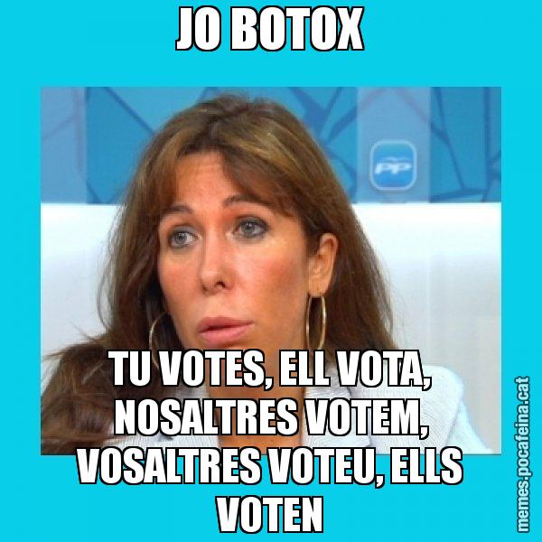 JO BOTOX TU VOTES, ELL VOTA, NOSALTRES VOTEM, VOSALTRES VOTEU, ELLS VOTEN - Alícia Sánchez Camacho
