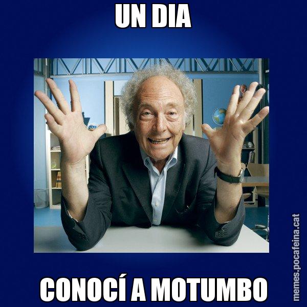 UN DIA CONOCÍ A MOTUMBO - Eduard Punset