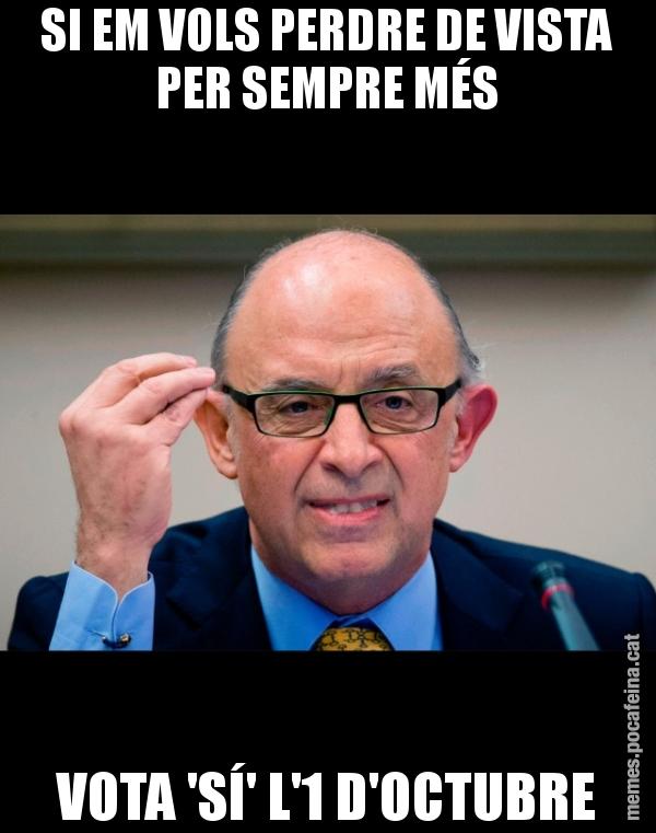 SI EM VOLS PERDRE DE VISTA PER SEMPRE MÉS VOTA 'SÍ' L'1 D'OCTUBRE
