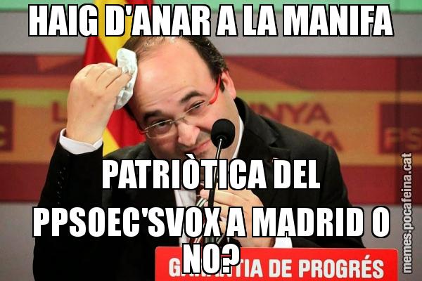 HAIG D'ANAR A LA MANIFA PATRIÒTICA DEL PPSOEC'SVOX A MADRID O NO?