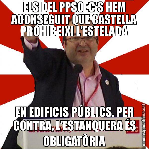 ELS DEL PPSOEC'S HEM ACONSEGUIT QUE CASTELLA PROHIBEIXI L'ESTELADA EN EDIFICIS PÚBLICS. PER CONTRA, L'ESTANQUERA ÉS OBLIGATÒRIA - Miquel Iceta