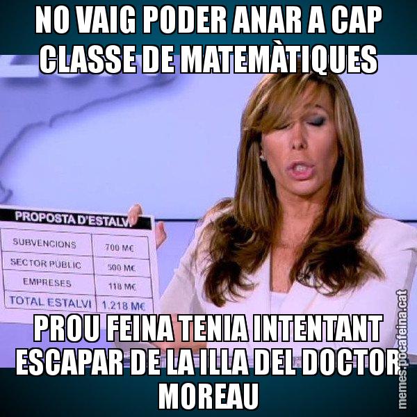 NO VAIG PODER ANAR A CAP CLASSE DE MATEMÀTIQUES PROU FEINA TENIA INTENTANT ESCAPAR DE LA ILLA DEL DOCTOR MOREAU - Alícia Paper i Suma