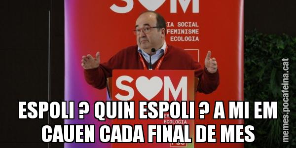 ESPOLI ? QUIN ESPOLI ? A MI EM CAUEN CADA FINAL DE MES
