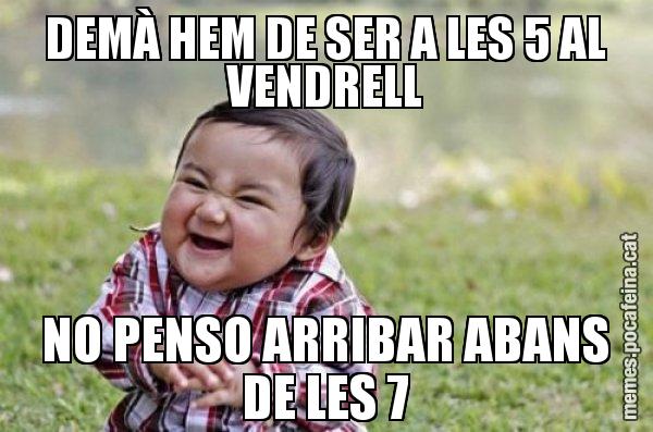 DEMÀ HEM DE SER A LES 5 AL VENDRELL NO PENSO ARRIBAR ABANS DE LES 7 - El diabòlic nen asiàtic
