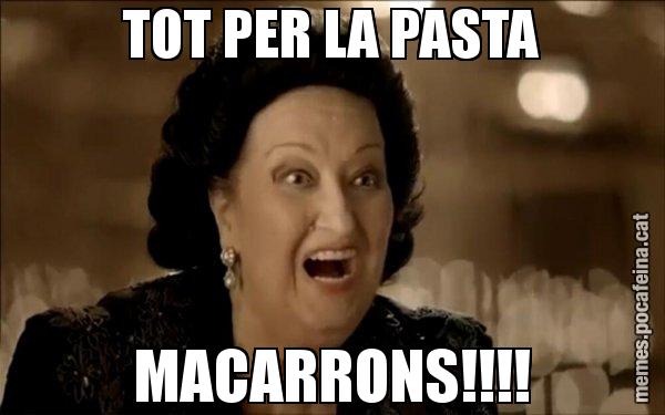 TOT PER LA PASTA MACARRONS!!!! - Montserrat Caballé