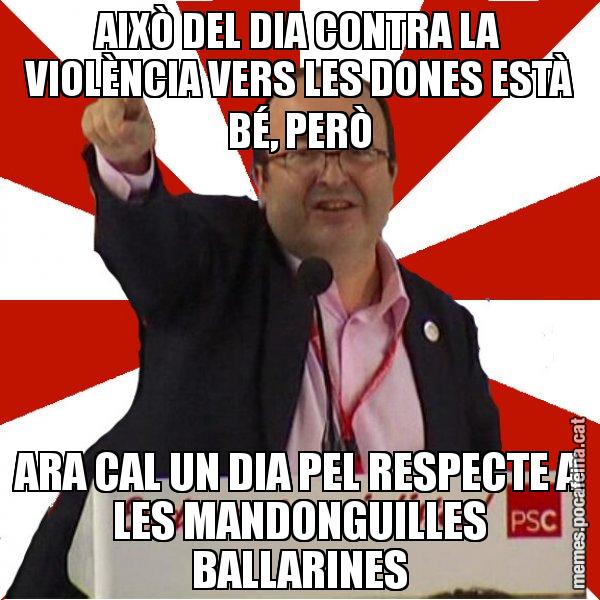 AIXÒ DEL DIA CONTRA LA VIOLÈNCIA VERS LES DONES ESTÀ BÉ, PERÒ ARA CAL UN DIA PEL RESPECTE A LES MANDONGUILLES BALLARINES - Miquel Iceta