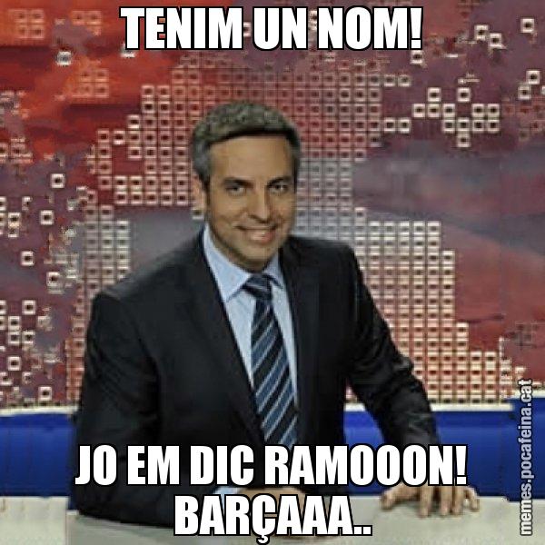 TENIM UN NOM! JO EM DIC RAMOOON! BARÇAAA.. - Trollicer