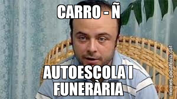 CARRO - Ñ AUTOESCOLA I FUNERÀRIA