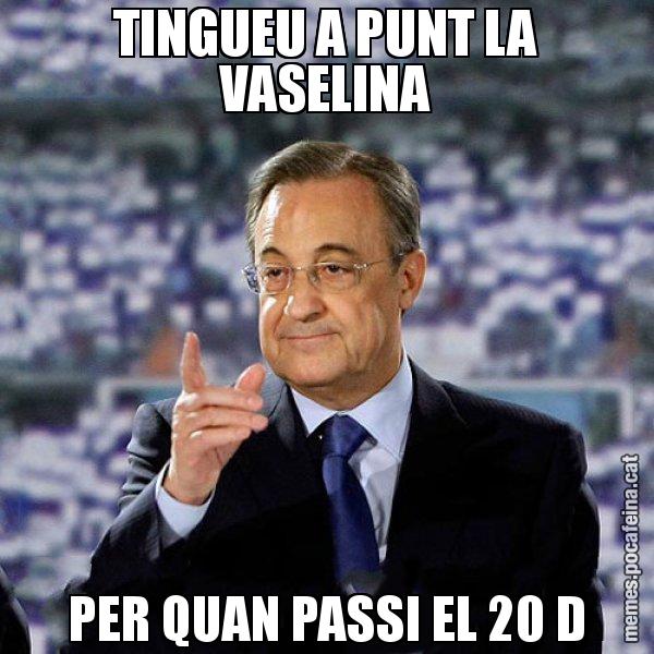 TINGUEU A PUNT LA VASELINA PER QUAN PASSI EL 20 D - Florentino