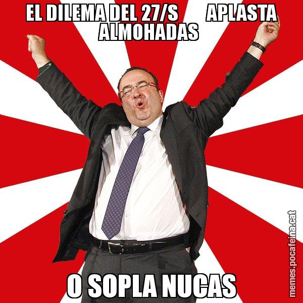 EL DILEMA DEL 27/S        APLASTA ALMOHADAS  O SOPLA NUCAS - Miquel Iceta - 27S