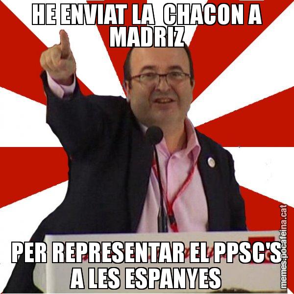 HE ENVIAT LA  CHACON A MADRIZ PER REPRESENTAR EL PPSC'S A LES ESPANYES - Miquel Iceta