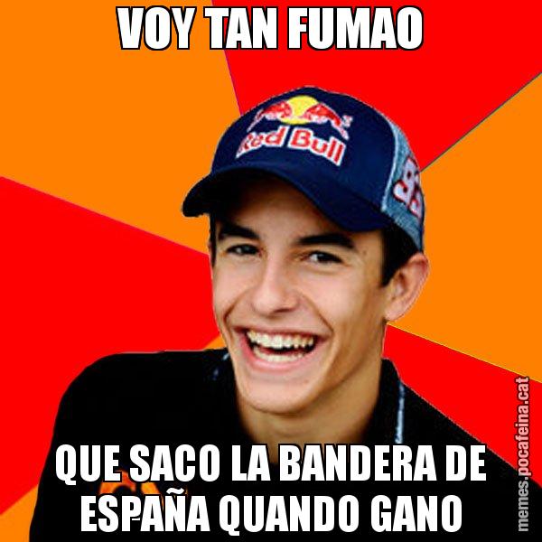 VOY TAN FUMAO QUE SACO LA BANDERA DE ESPAÑA QUANDO GANO - Marc Marquez